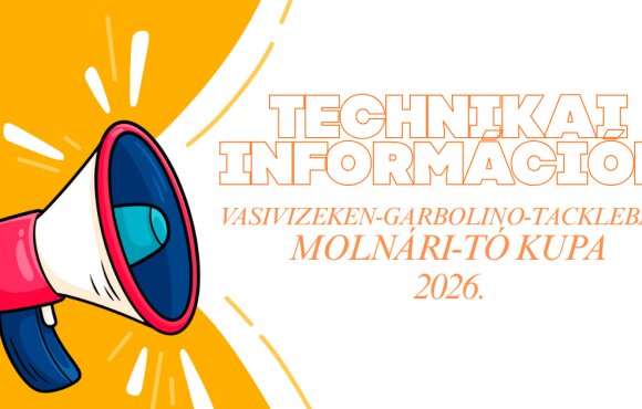 VASI VIZEKEN–GARBOLINO–TACKLEBAIT MOLNÁRI-TÓ KUPA 2026. -TECHNIKAI INFORMÁCIÓK